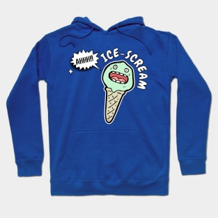 I Scream Funny Screaming Ice Cream Pun Birthday Gift Idea For Ice Cream Lover Hoodie